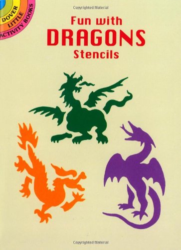 Fun with Dragons Stencils (Dover Stencils)