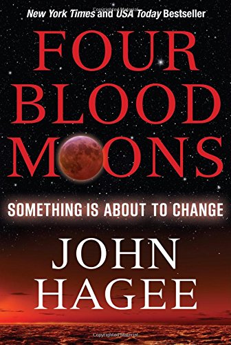 Four Blood Moons: Something Is About to Change