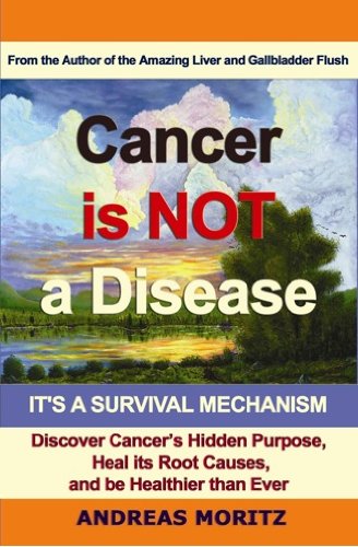 Cancer Is Not A Disease - It's A Survival Mechanism