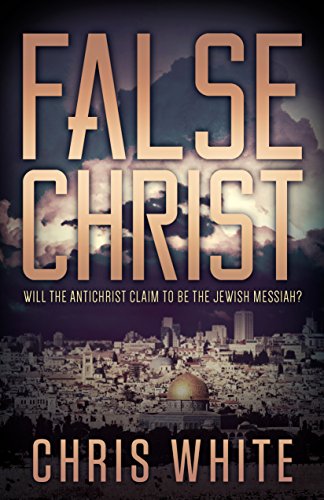 False Christ: Will the Antichrist Claim to Be the Jewish Messiah?