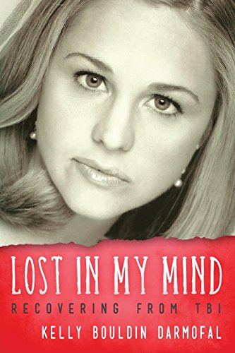Lost in My Mind: Recovering From Traumatic Brain Injury (TBI) (Reflections of America)