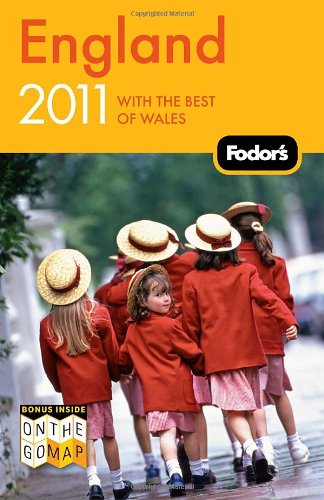 Fodor's England 2011: with the Best of Wales (Travel Guide)