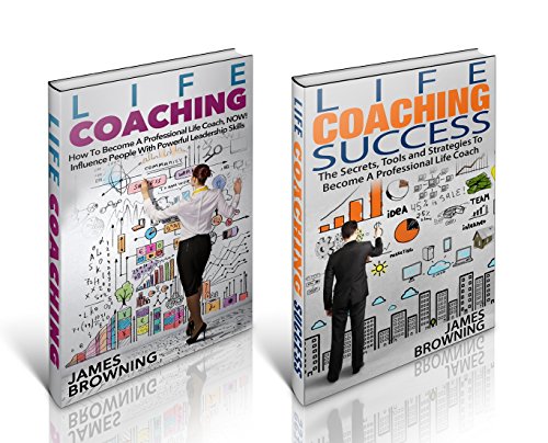 Life Coaching: Box Set! (Life Coaching, Teaching, Leadership, Mentoring & Coaching)