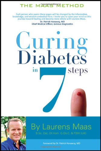 Curing Diabetes in 7 Steps: Take Control Of, and Reverse Your Type Two Diabetes Using Functional Medicine, Naturally