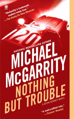 Nothing But Trouble (Kevin Kerney Novels Series Book 10)