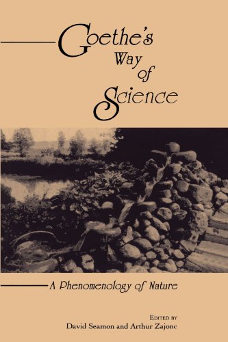 Goethe's Way of Science (Suny Series, Environmental & Architectural Phenomenology)
