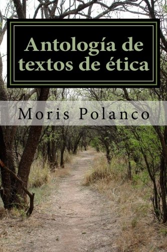 Antología de textos de ética (Spanish Edition)