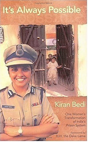 It's Always Possible: One Woman's Transformation of India's Prison System