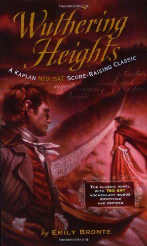 Wuthering Heights: A Kaplan SAT Score-Raising Classic (Kaplan Score Raising Classics)