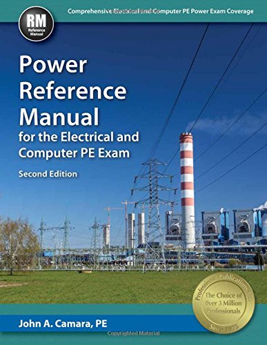 Power Reference Manual for the Electrical and Computer PE Exam  Second Edition, New Edition