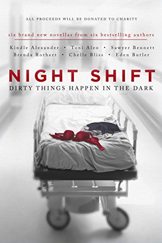 Night Shift: Dirty Things Happen in the Dark