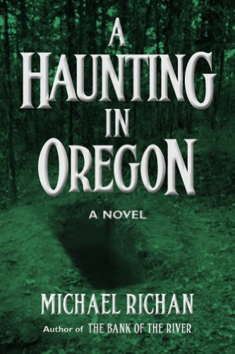 A Haunting In Oregon (The River Book 2)