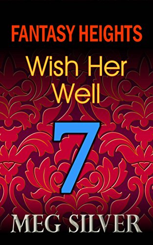 Wish Her Well (Fantasy Heights Book 7)
