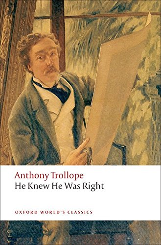 He Knew He Was Right (Oxford World's Classics)