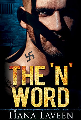 The 'N' Word (From Race to Redemption Book 1)
