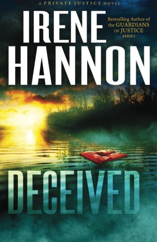 Deceived: A Novel (Private Justice) (Volume 3)