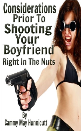 Shooting Your Boyfriend