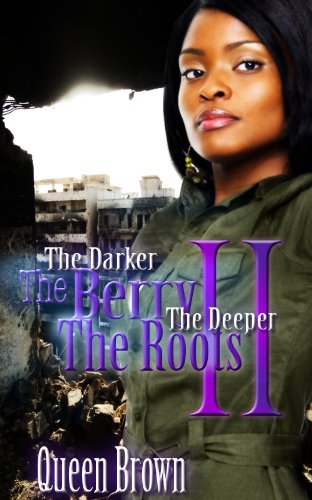 The Darker The Berry The Deeper The Roots 2