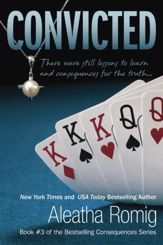 Convicted (Book #3 of the Consequences)