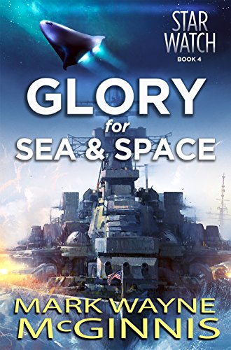 Glory for Sea and Space (Star Watch Book 4)