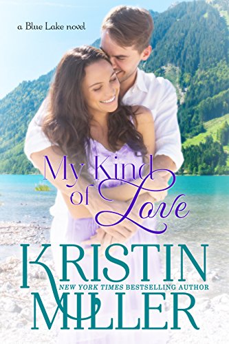 My Kind of Love (Blue Lake Series, Book 3)