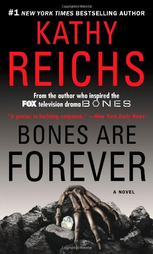 Bones Are Forever (A Temperance Brennan Novel)