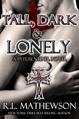 Tall, Dark & Lonely (Pyte/Sentinel Series Book 1)
