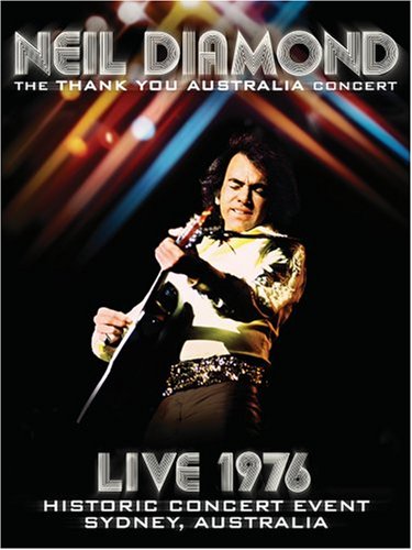 Neil Diamond: Thank You Australia Concert - Live 1976