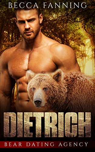 Dietrich (Bear Shifter Dating Agency Romance) (Bear Dating Agency Book 1)