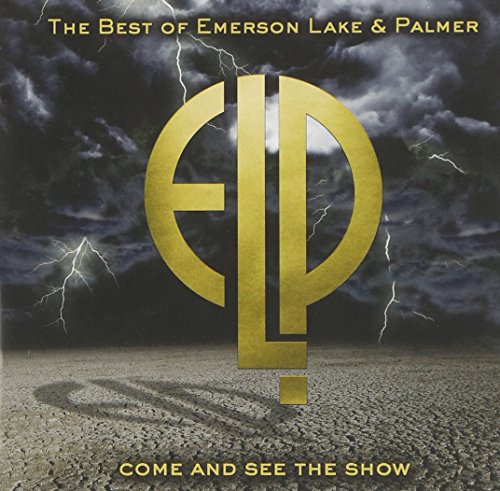 Come And See The Show: The Best of Emerson, Lake & Palmer