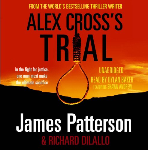 Alex Cross's Trial: (Alex Cross 15)