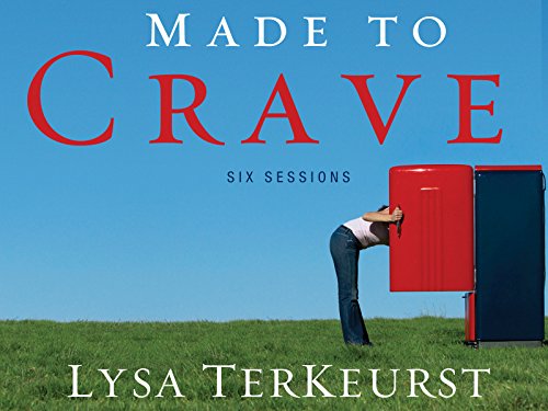 Made to Crave Video Bible Study by Lysa TerKeurst