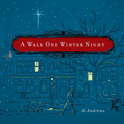 A Walk One Winter Night: A Christmas Story