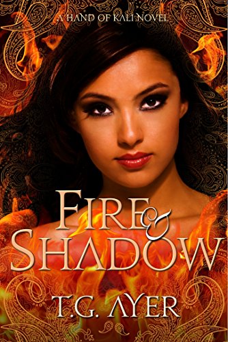Fire & Shadow: The Hand of Kali #1: The Hand of Kali 1 (The Hand of Kali Series)