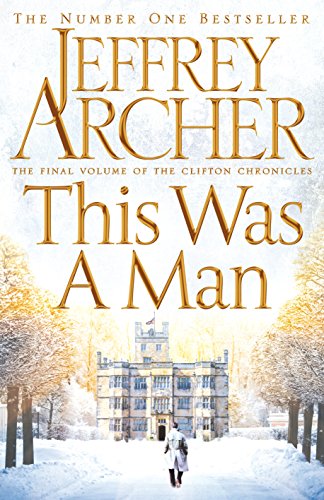 This Was a Man (The Clifton Chronicles Book 7)