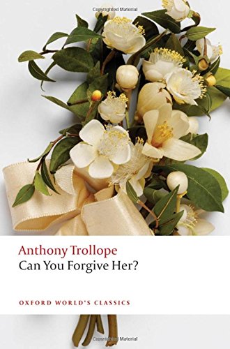 Can You Forgive Her? n/e (Oxford World's Classics)