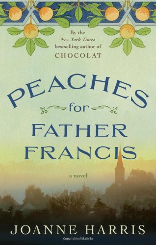 Peaches for Father Francis: A Novel