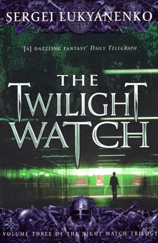 The Twilight Watch: (Night Watch 3): 3/3