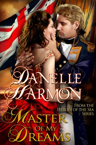 Master Of My Dreams (A Heroes of the Sea Book 1)