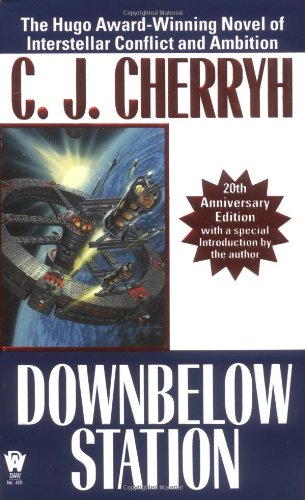 Downbelow Station (20th Anniversary) (Daw Book Collectors)