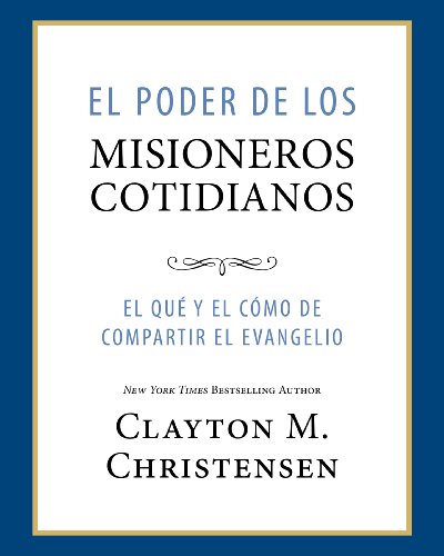 El Poder de los Misioneros Cotidianos (Power of Everyday Missionaries -Spanish) (Spanish Edition)