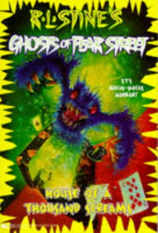 House of a Thousand Screams RL Stine's Ghost of (Ghosts of Fear Street)
