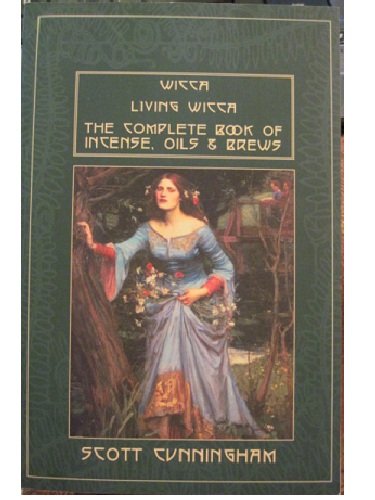 Wicca / Living Wicca / The Complete Book of Incense, Oils and Brews