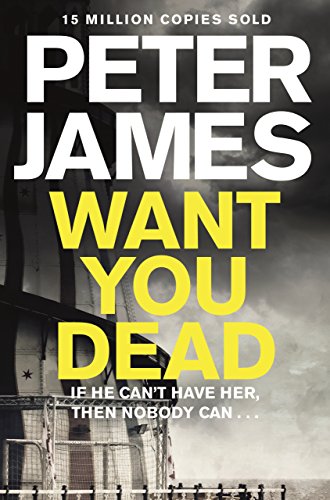 Want You Dead (Roy Grace series Book 10)