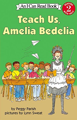 Teach Us, Amelia Bedelia (I Can Read Level 2)