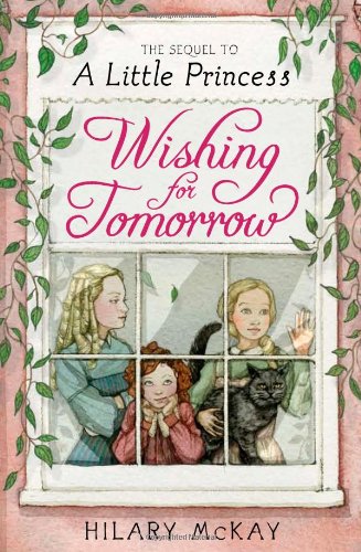 Wishing for Tomorrow: The Sequel to A Little Princess