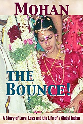 The Bounce!: A Story of Love, Loss and the Life of a Global Indian