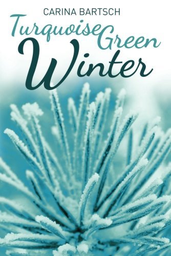 Turquoise Green Winter (Emely and Elyas Book 2)