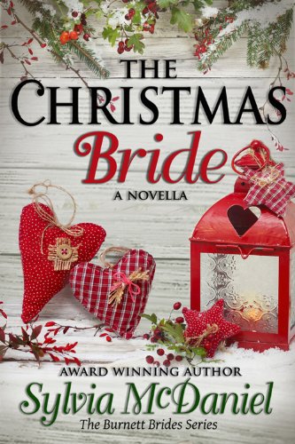 The Christmas Bride - A Novella: A Western Historical Romance (The Burnett Brides Book 4)