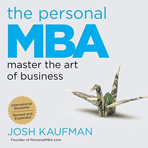 The Personal MBA: Master the Art of Business